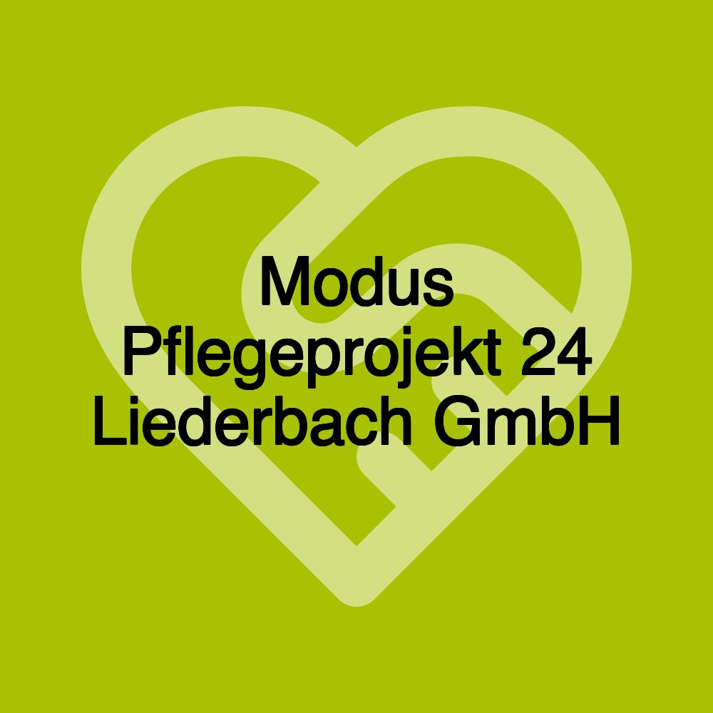 Modus Pflegeprojekt 24 Liederbach GmbH