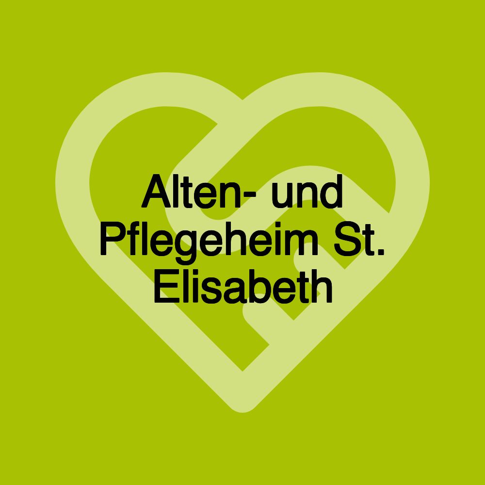 Alten- und Pflegeheim St. Elisabeth