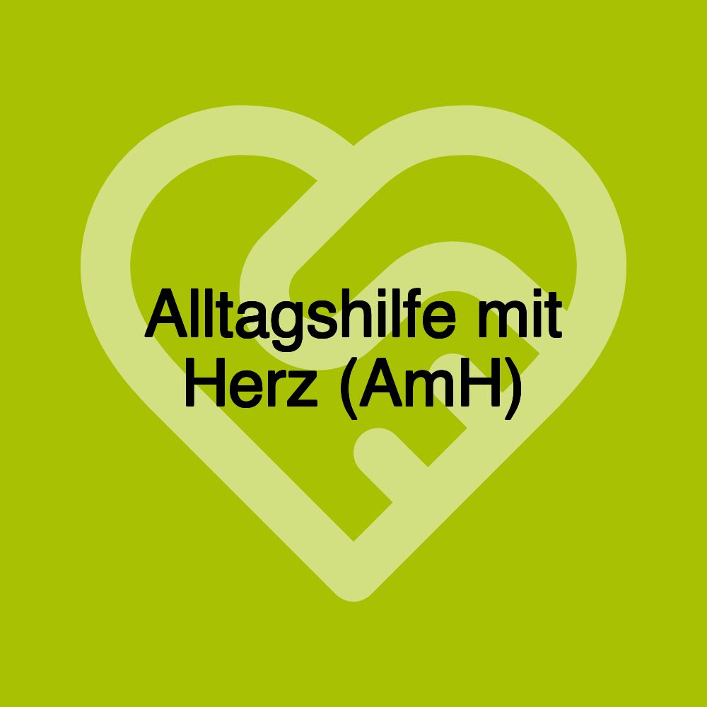 Alltagshilfe mit Herz (AmH)