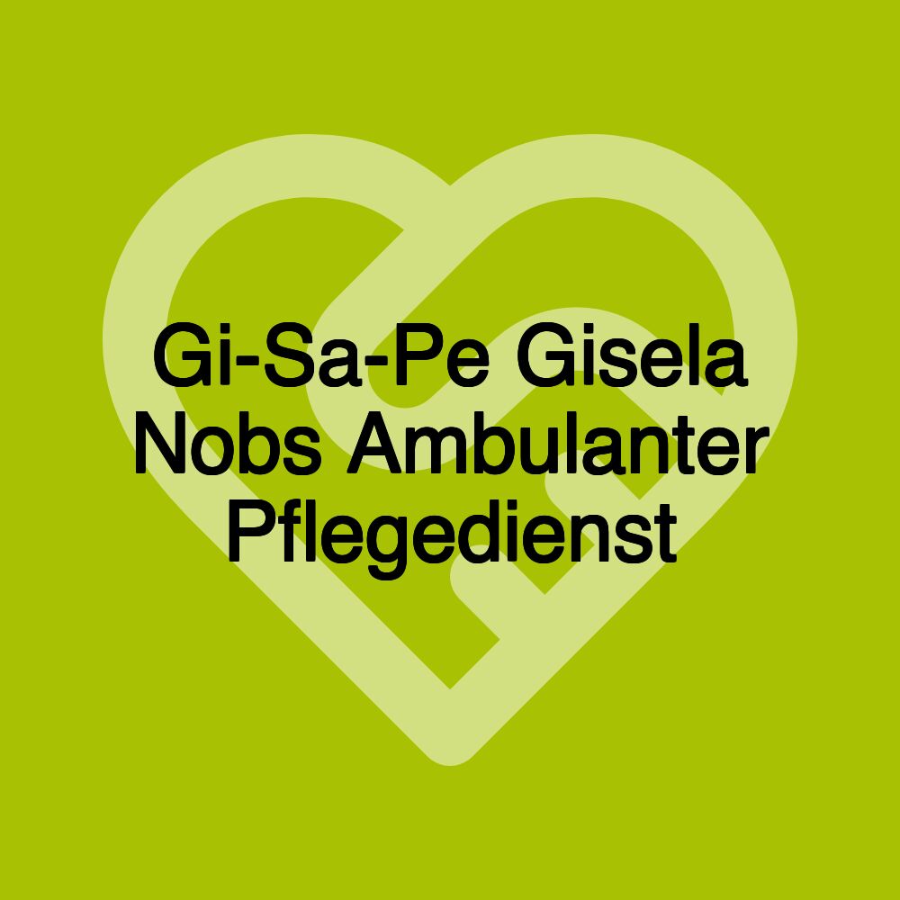 Gi-Sa-Pe Gisela Nobs Ambulanter Pflegedienst