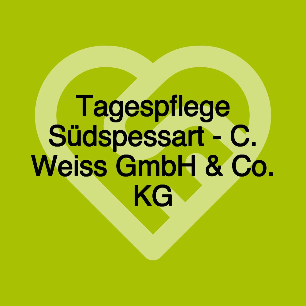 Tagespflege Südspessart - C. Weiss GmbH & Co. KG