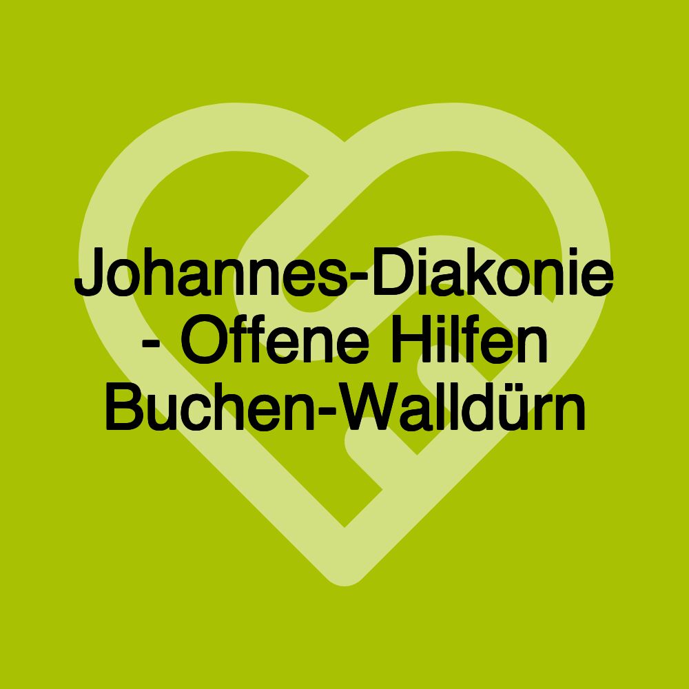 Johannes-Diakonie - Offene Hilfen Buchen-Walldürn