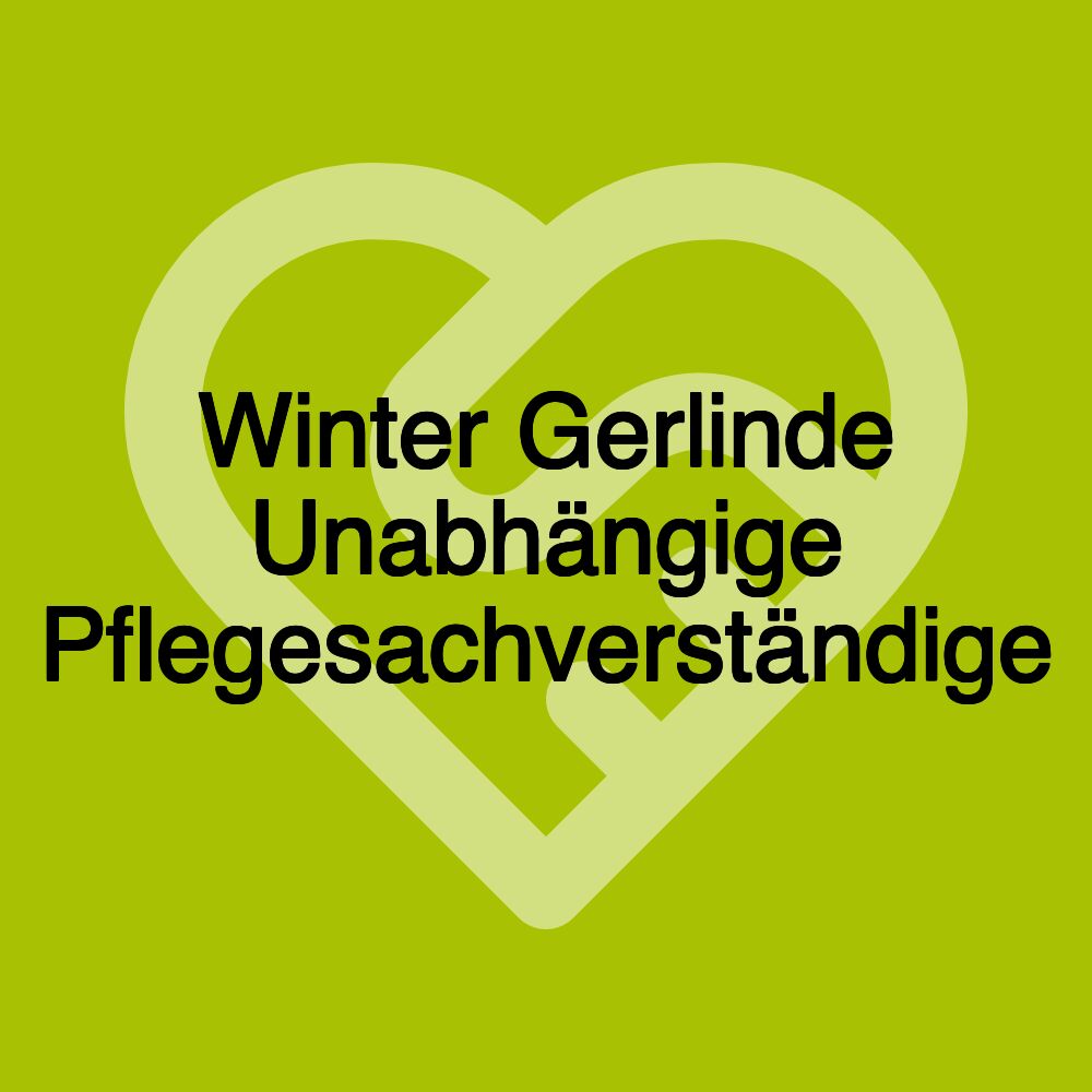 Winter Gerlinde Unabhängige Pflegesachverständige