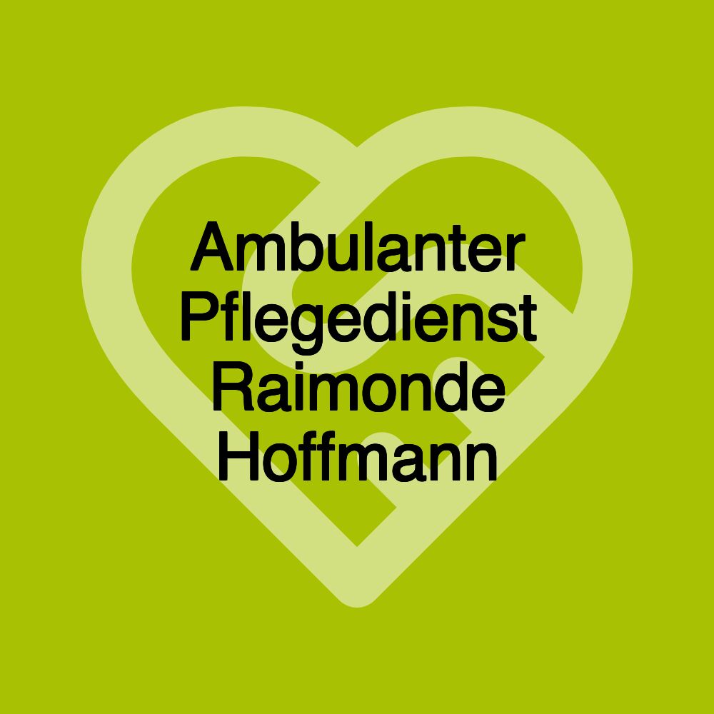 Ambulanter Pflegedienst Raimonde Hoffmann