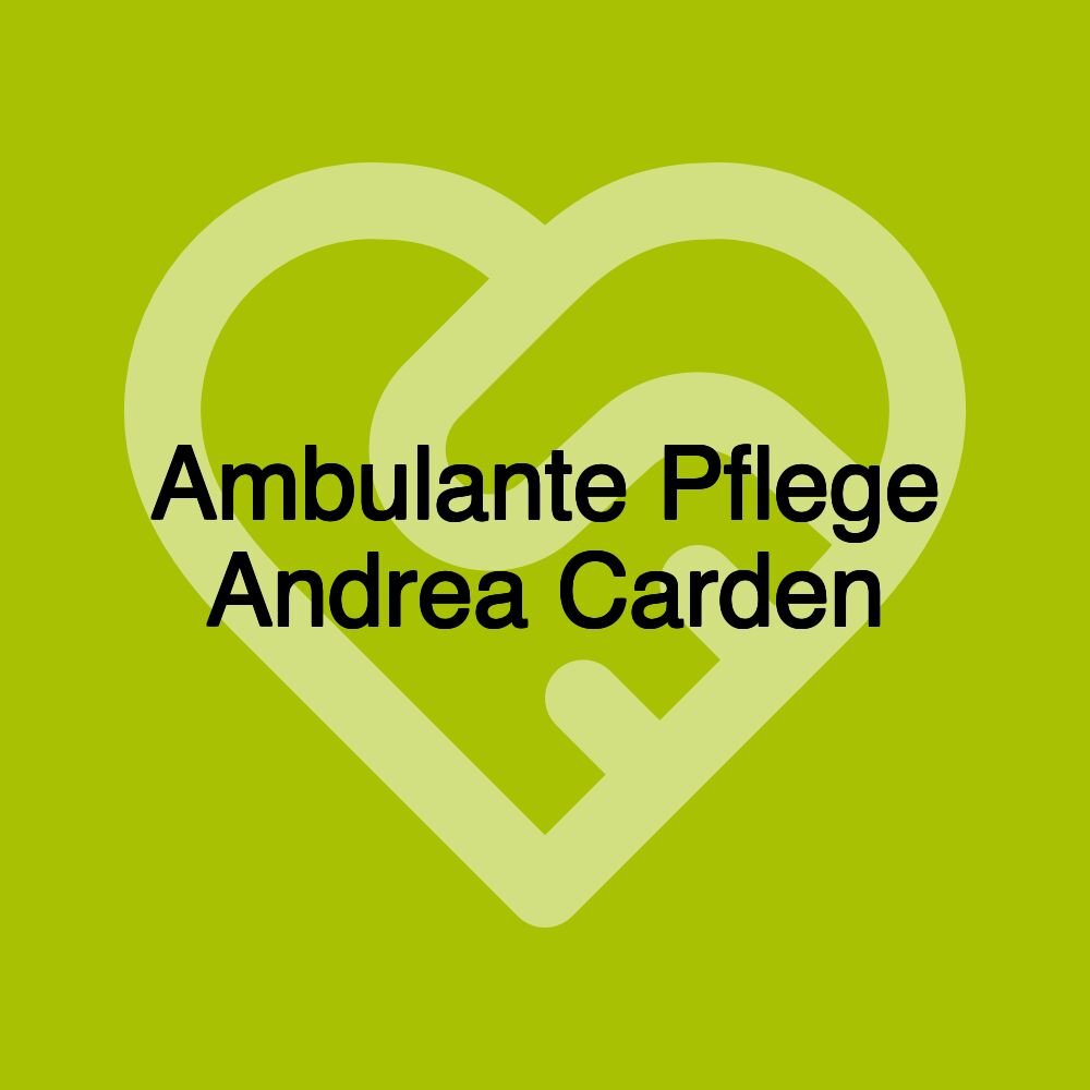 Ambulante Pflege Andrea Carden