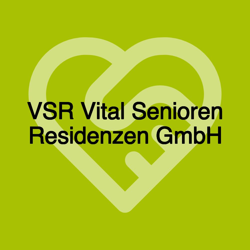 VSR Vital Senioren Residenzen GmbH