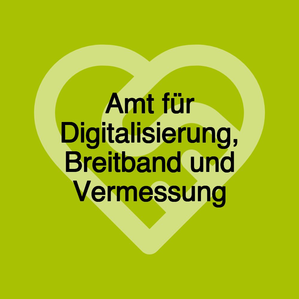 Amt für Digitalisierung, Breitband und Vermessung