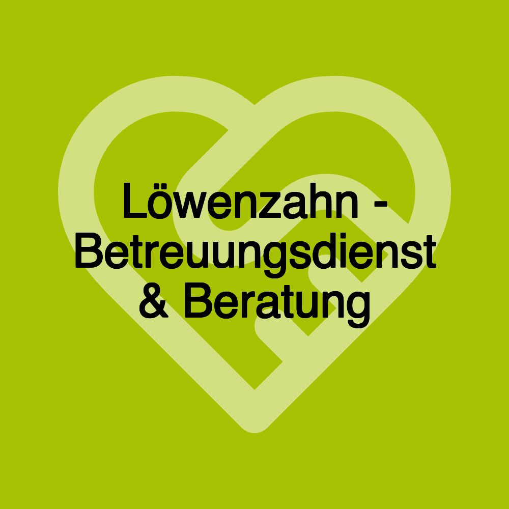 Löwenzahn - Betreuungsdienst & Beratung