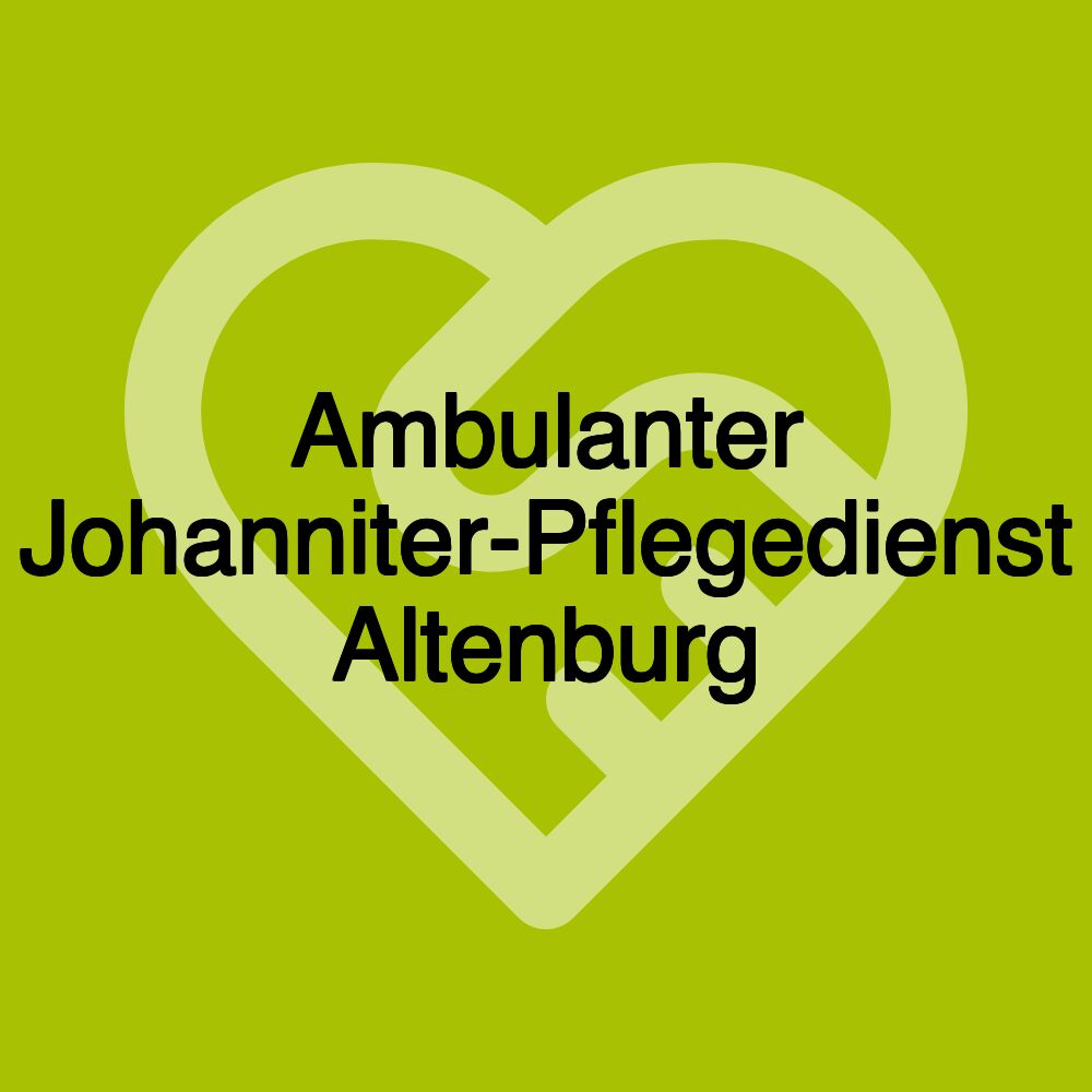 Ambulanter Johanniter-Pflegedienst Altenburg