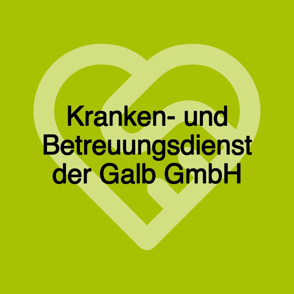 Kranken- und Betreuungsdienst der Galb GmbH