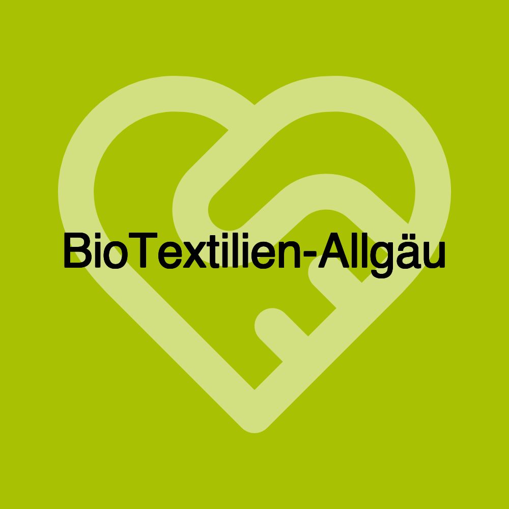 BioTextilien-Allgäu