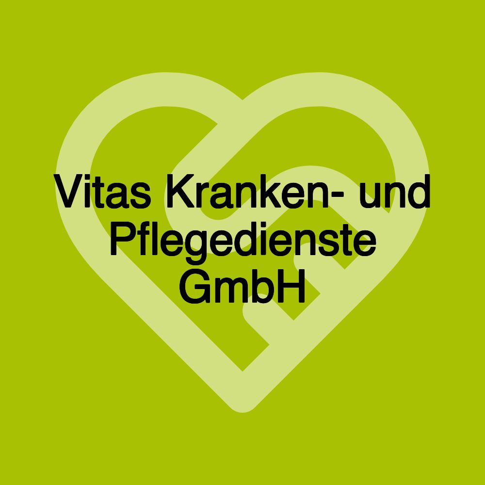 Vitas Kranken- und Pflegedienste GmbH