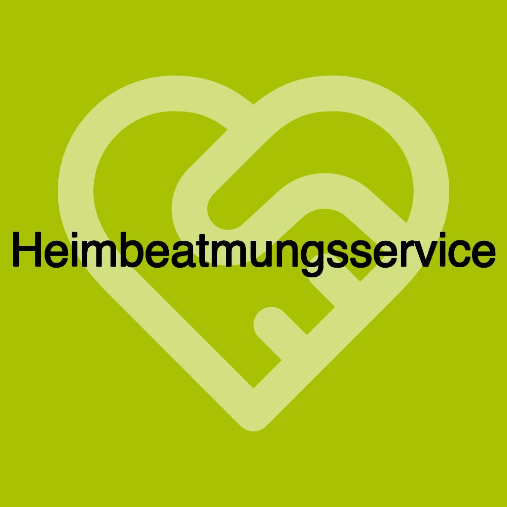 Heimbeatmungsservice