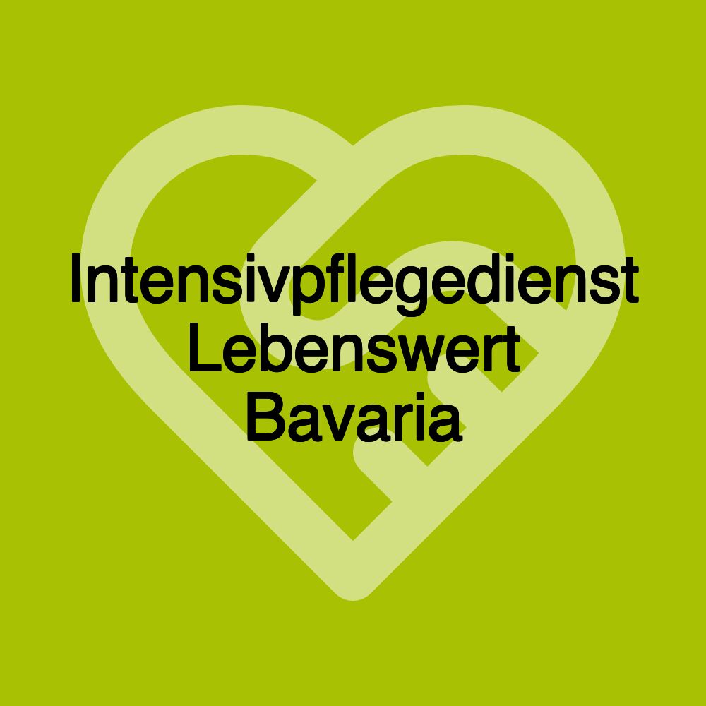 Intensivpflegedienst Lebenswert Bavaria