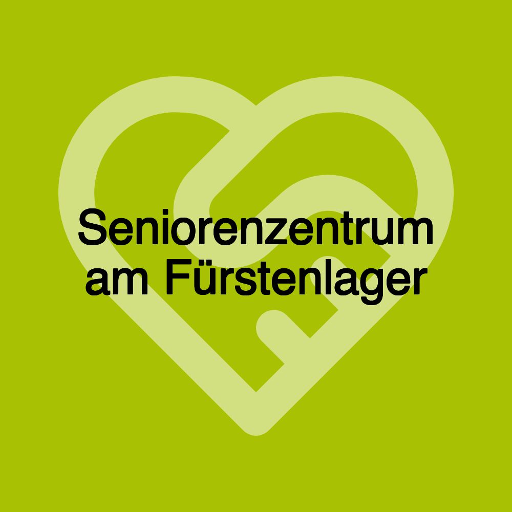 Seniorenzentrum am Fürstenlager