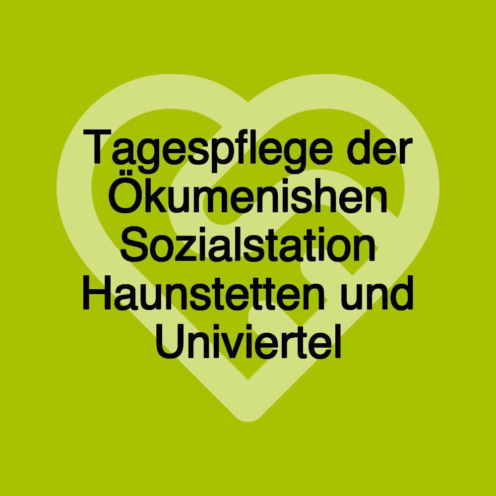 Tagespflege der Ökumenishen Sozialstation Haunstetten und Univiertel