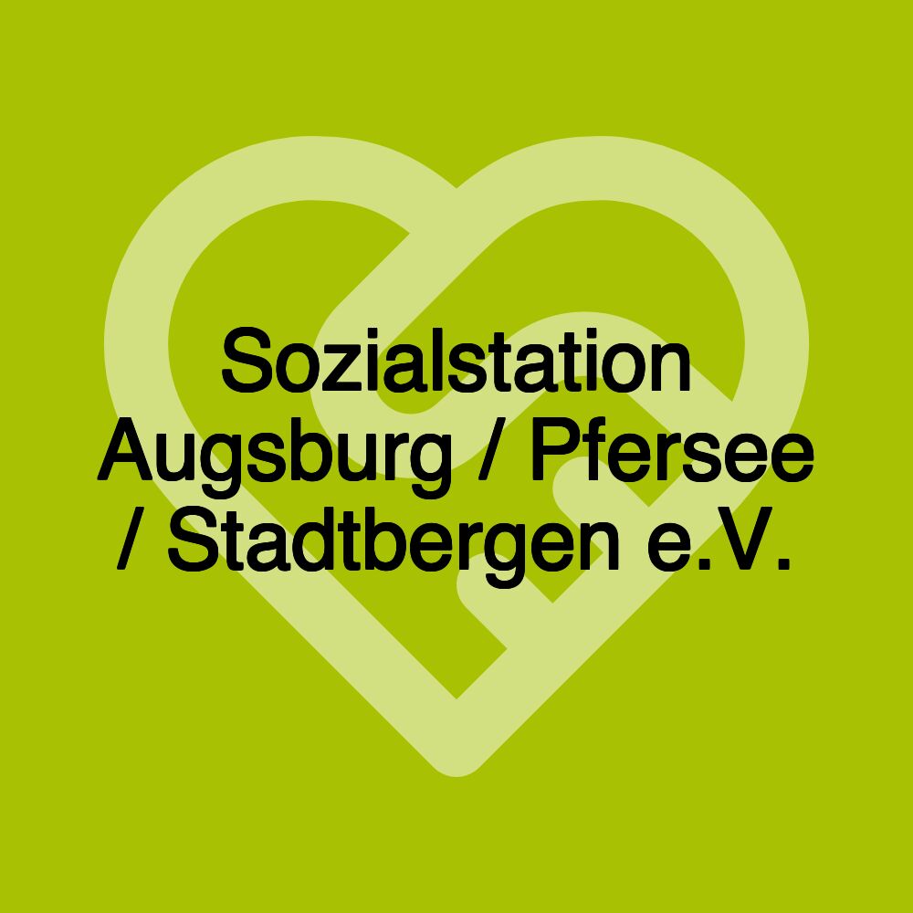 Sozialstation Augsburg / Pfersee / Stadtbergen e.V.