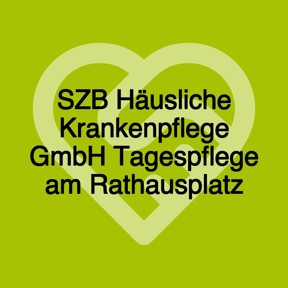 SZB Häusliche Krankenpflege GmbH Tagespflege am Rathausplatz