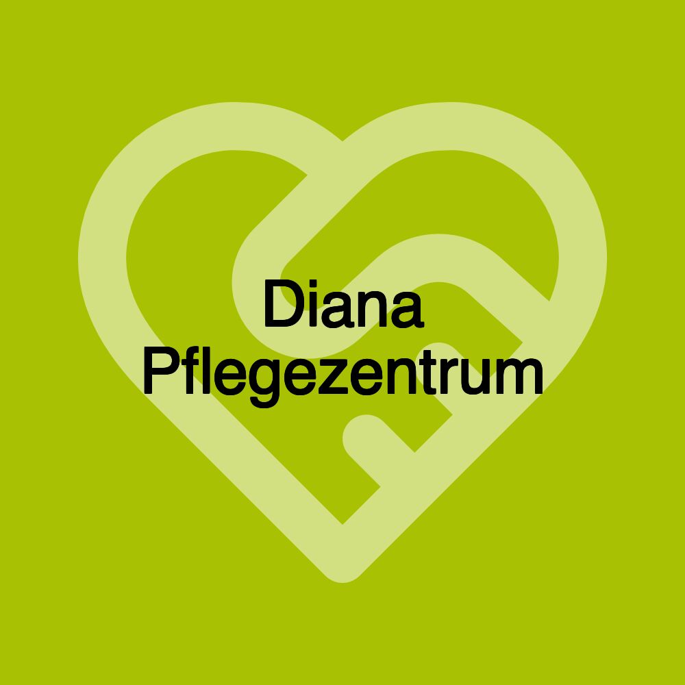 Diana Pflegezentrum