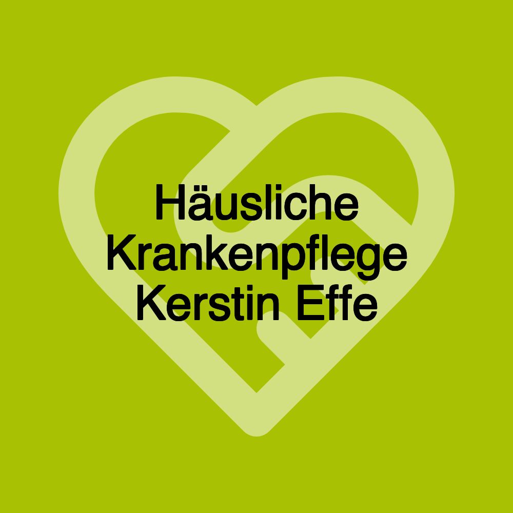 Häusliche Krankenpflege Kerstin Effe