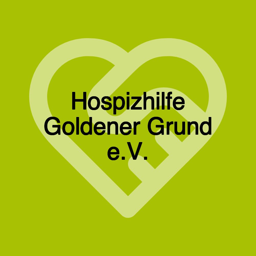 Hospizhilfe Goldener Grund e.V.