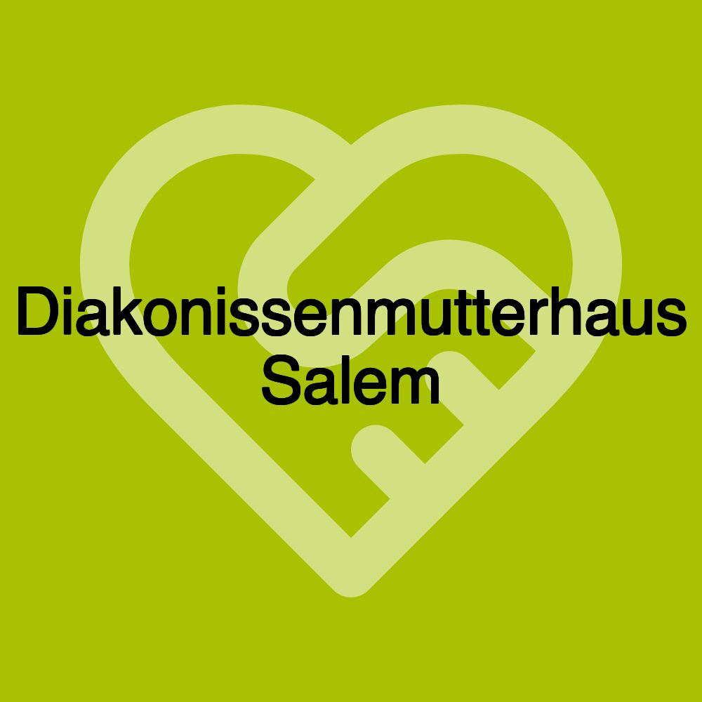 Diakonissenmutterhaus Salem