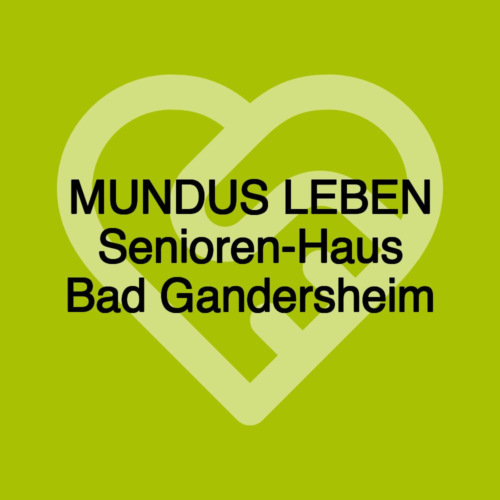 MUNDUS LEBEN Senioren-Haus Bad Gandersheim