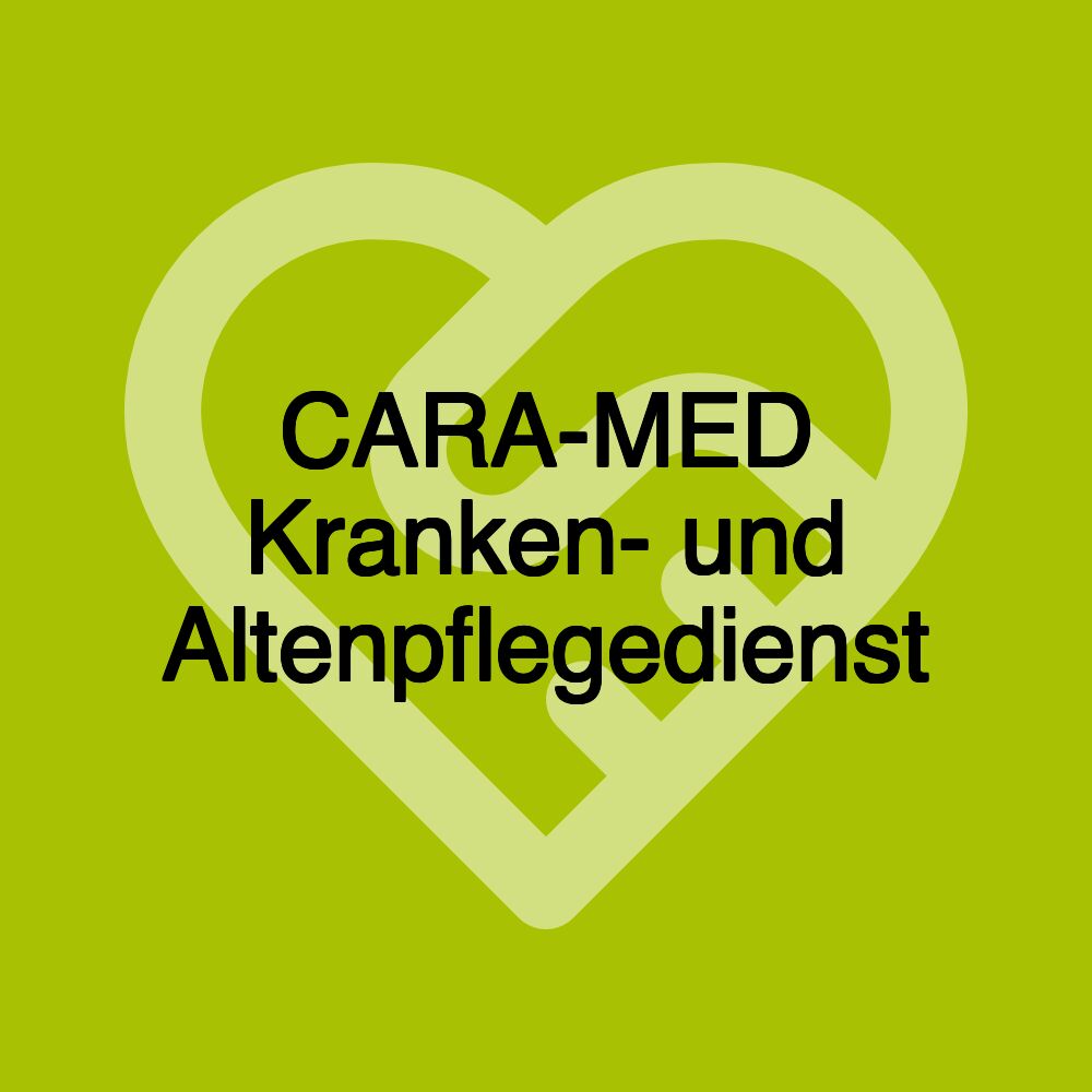 CARA-MED Kranken- und Altenpflegedienst