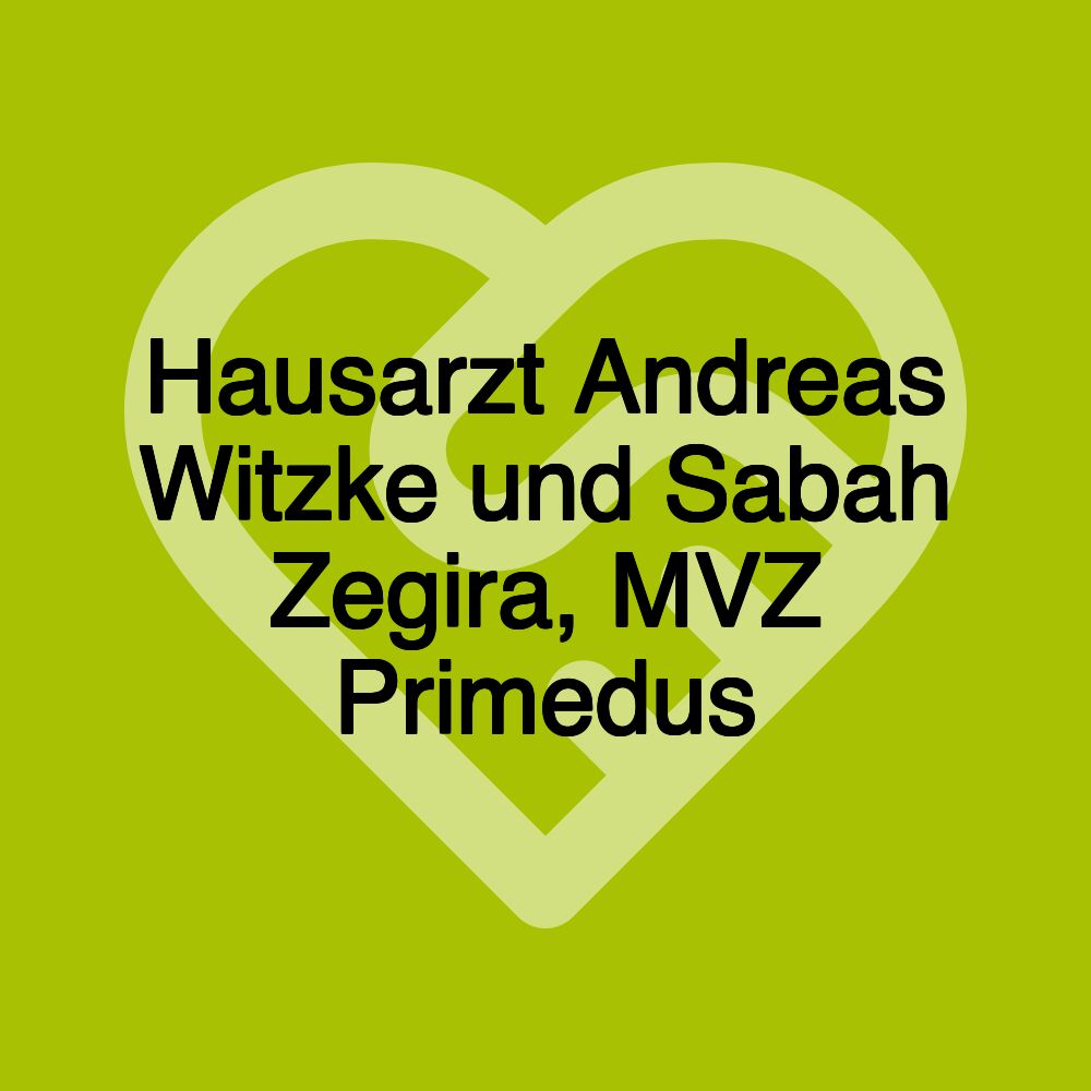 Hausarzt Andreas Witzke und Sabah Zegira, MVZ Primedus