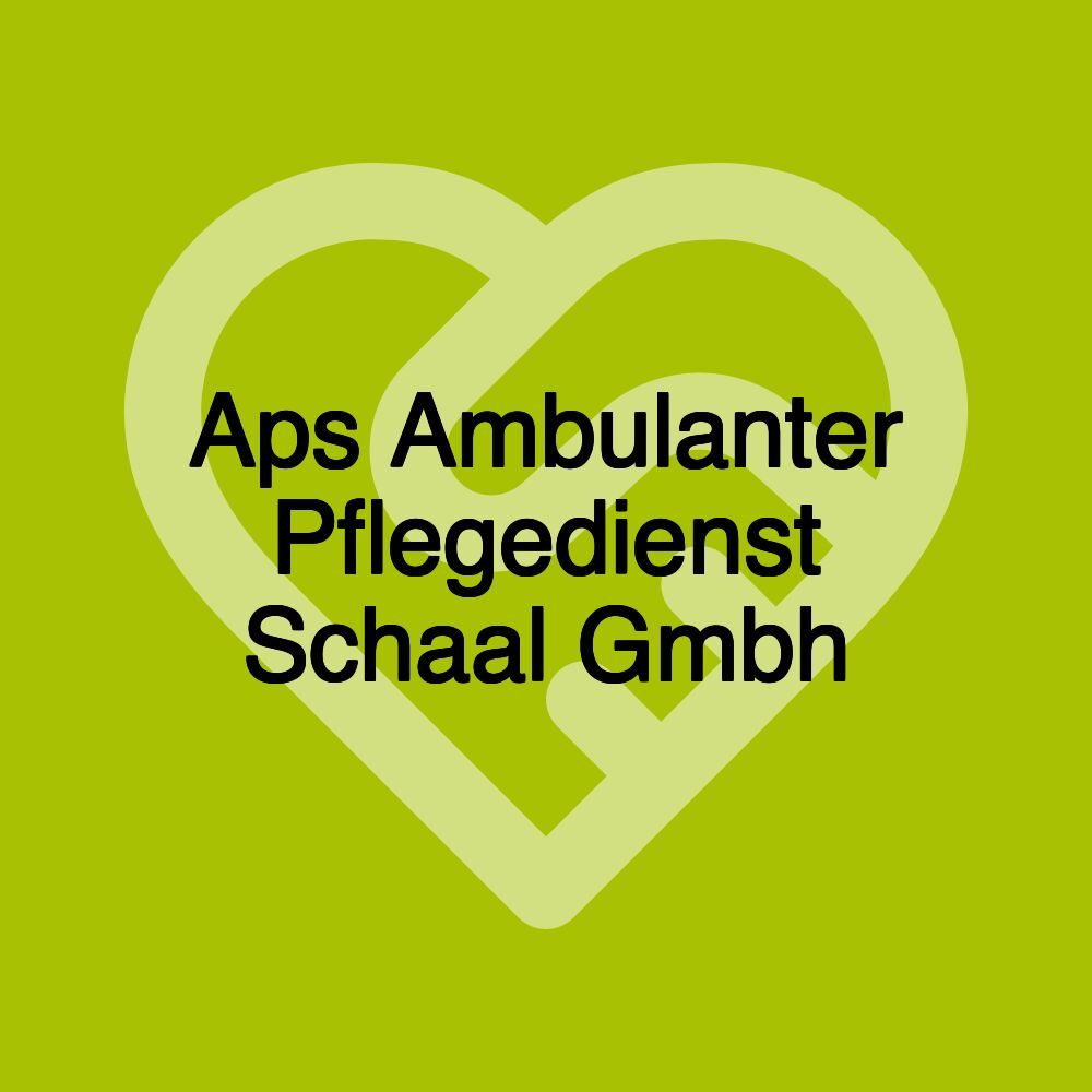 Aps Ambulanter Pflegedienst Schaal Gmbh