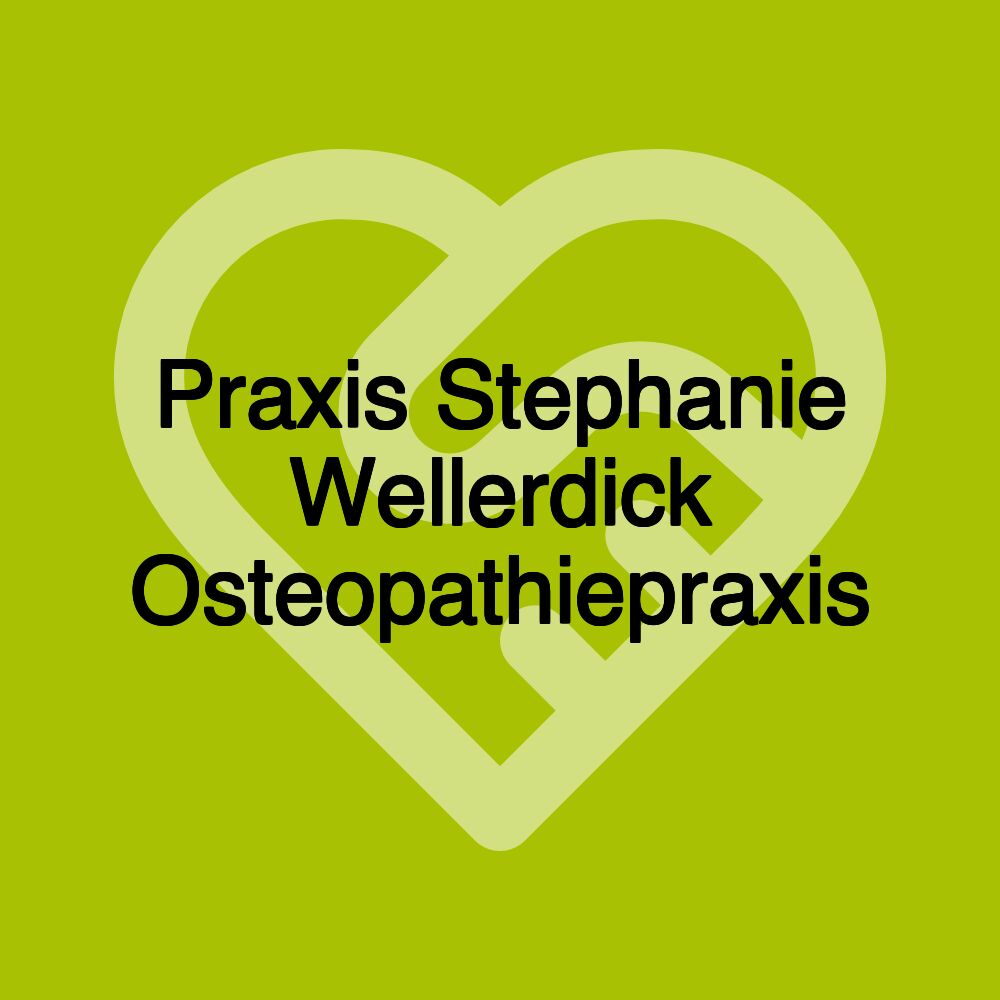 Praxis Stephanie Wellerdick Osteopathiepraxis