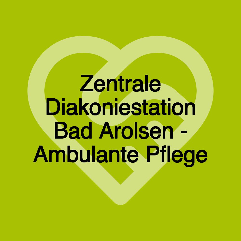 Zentrale Diakoniestation Bad Arolsen - Ambulante Pflege