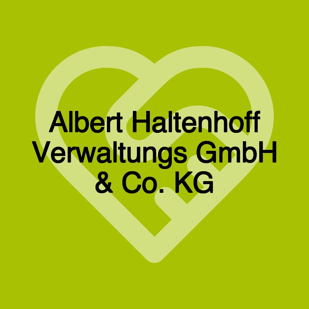 Albert Haltenhoff Verwaltungs GmbH & Co. KG