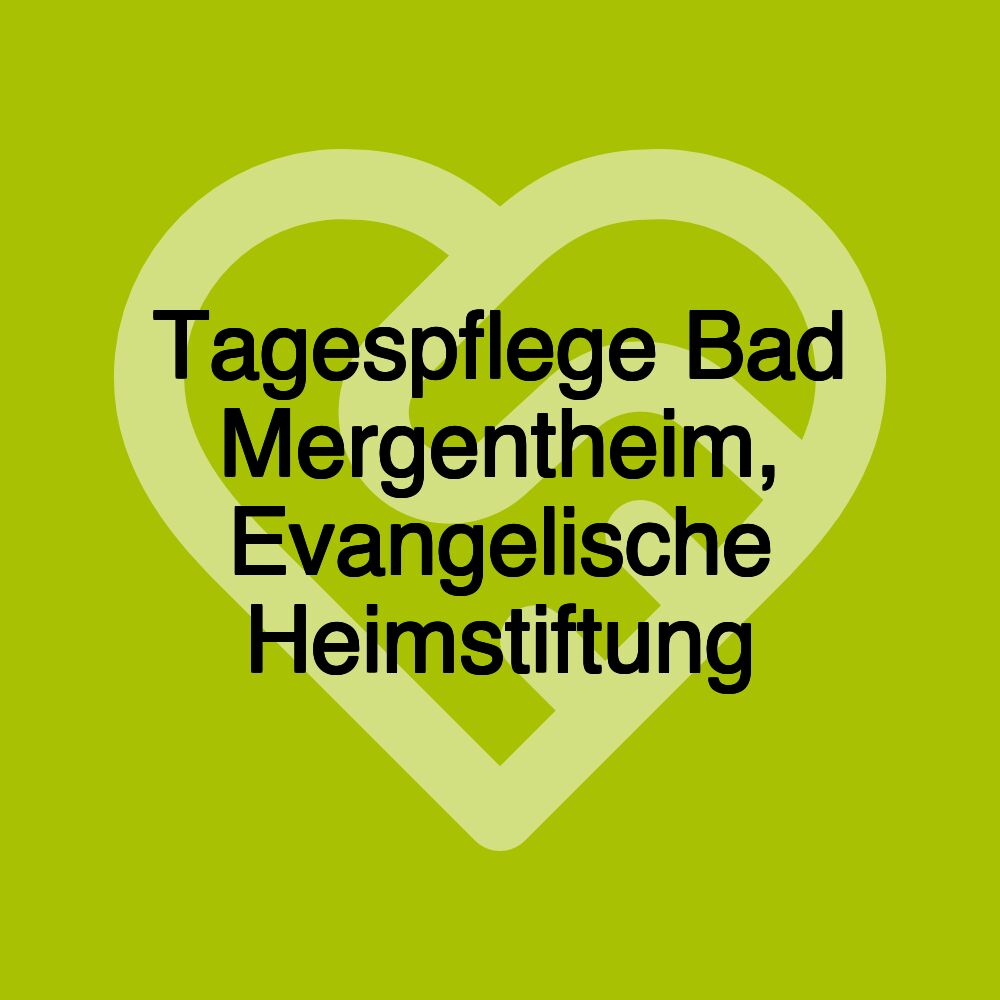 Tagespflege Bad Mergentheim, Evangelische Heimstiftung