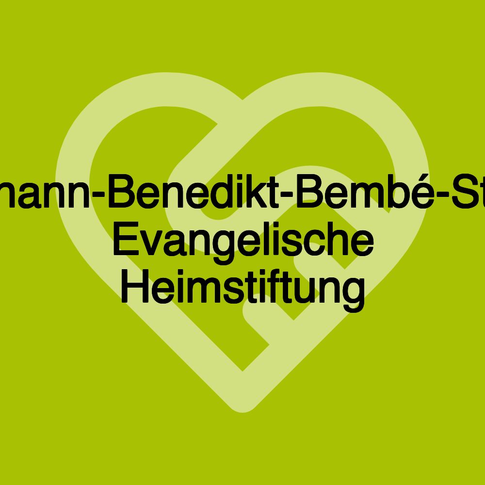 Johann-Benedikt-Bembé-Stift, Evangelische Heimstiftung