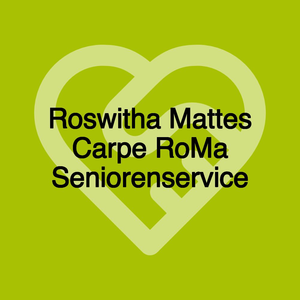 Roswitha Mattes Carpe RoMa Seniorenservice