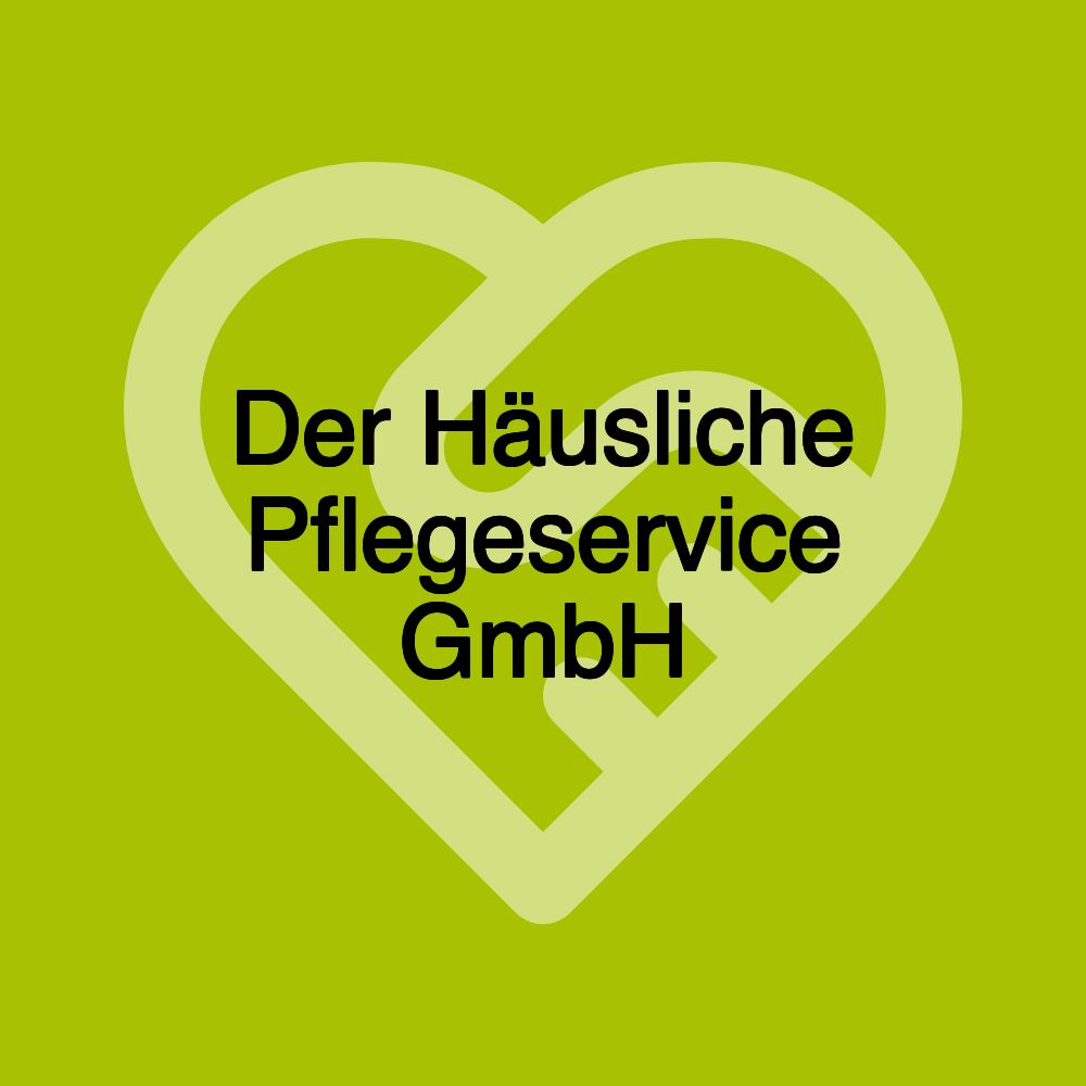 Der Häusliche Pflegeservice GmbH