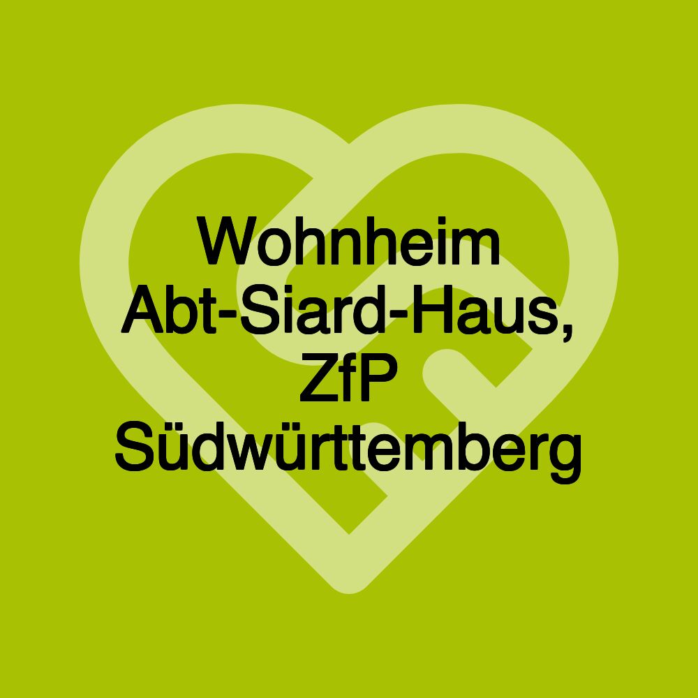 Wohnheim Abt-Siard-Haus, ZfP Südwürttemberg