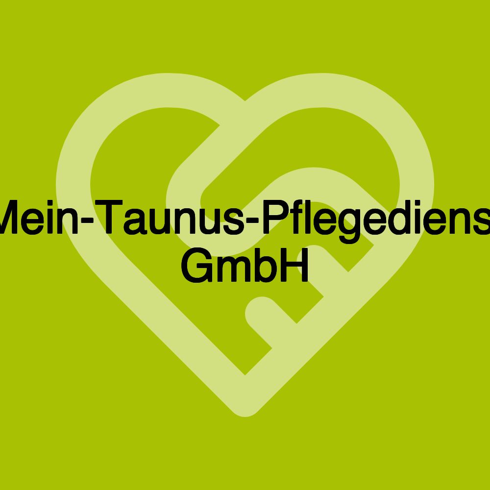 Mein-Taunus-Pflegedienst GmbH