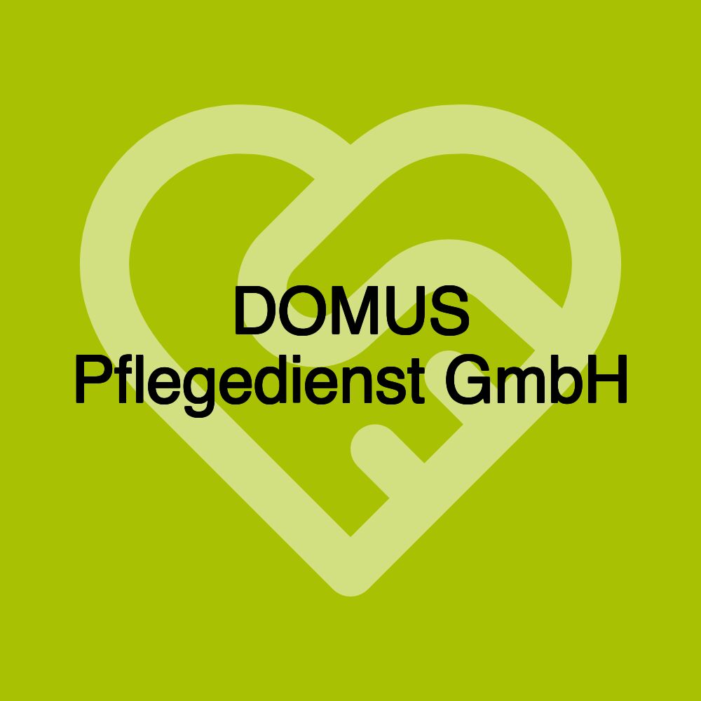 DOMUS Pflegedienst GmbH