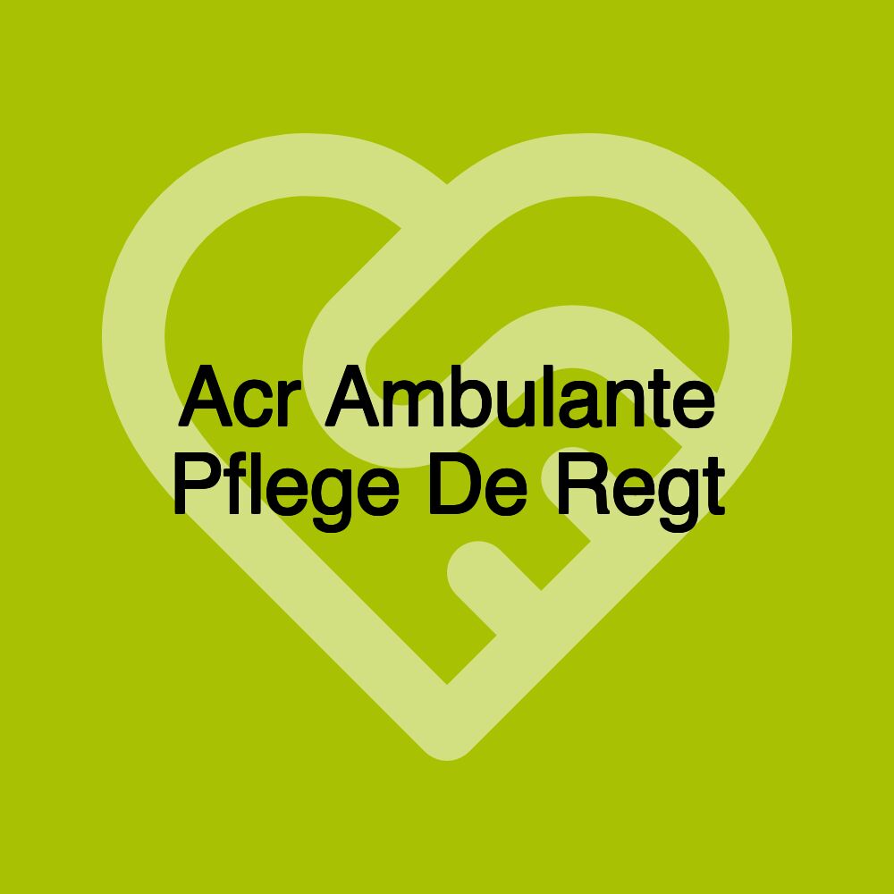 Acr Ambulante Pflege De Regt