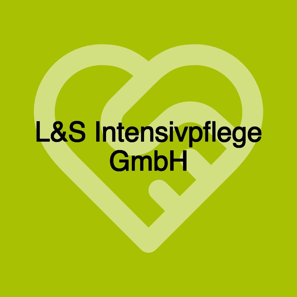 L&S Intensivpflege GmbH