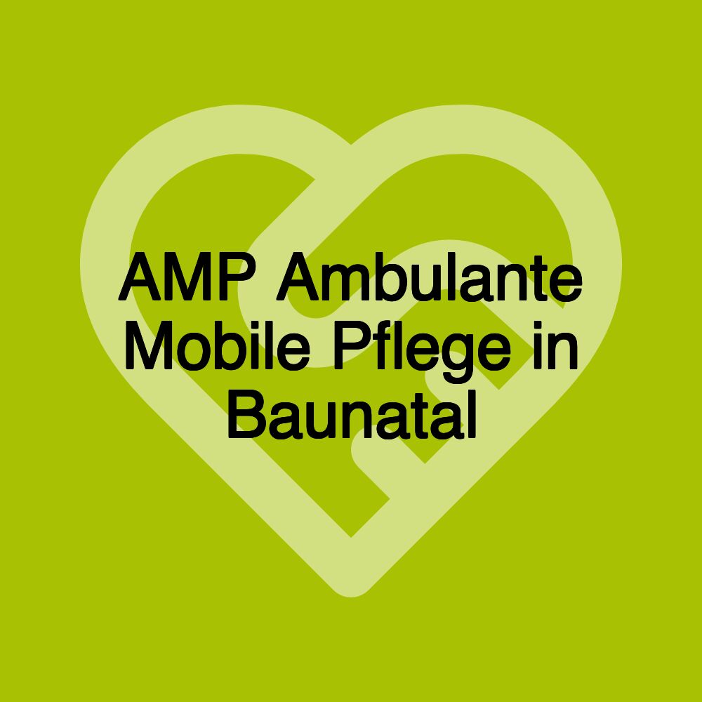 AMP Ambulante Mobile Pflege in Baunatal