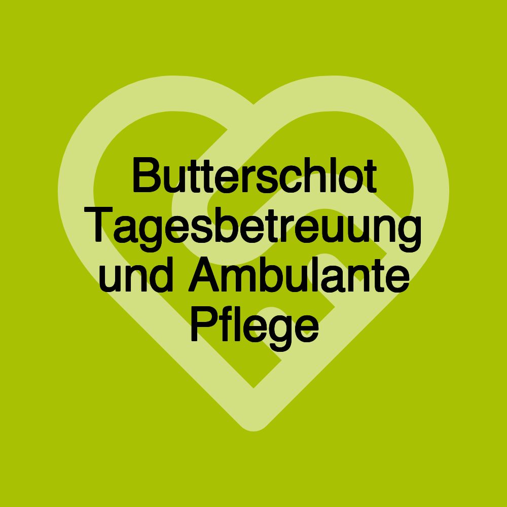 Butterschlot Tagesbetreuung und Ambulante Pflege