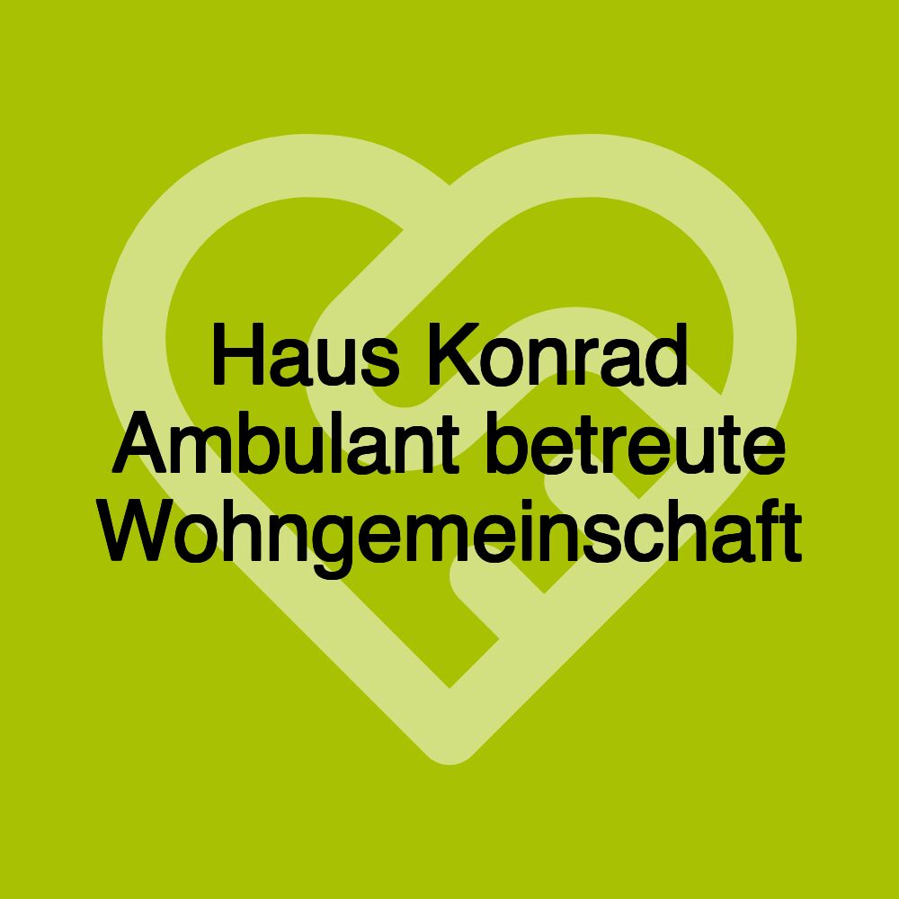 Haus Konrad Ambulant betreute Wohngemeinschaft