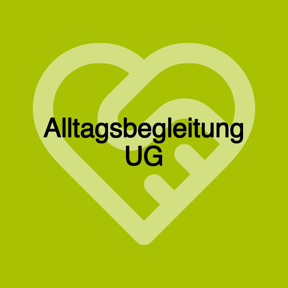 Alltagsbegleitung UG