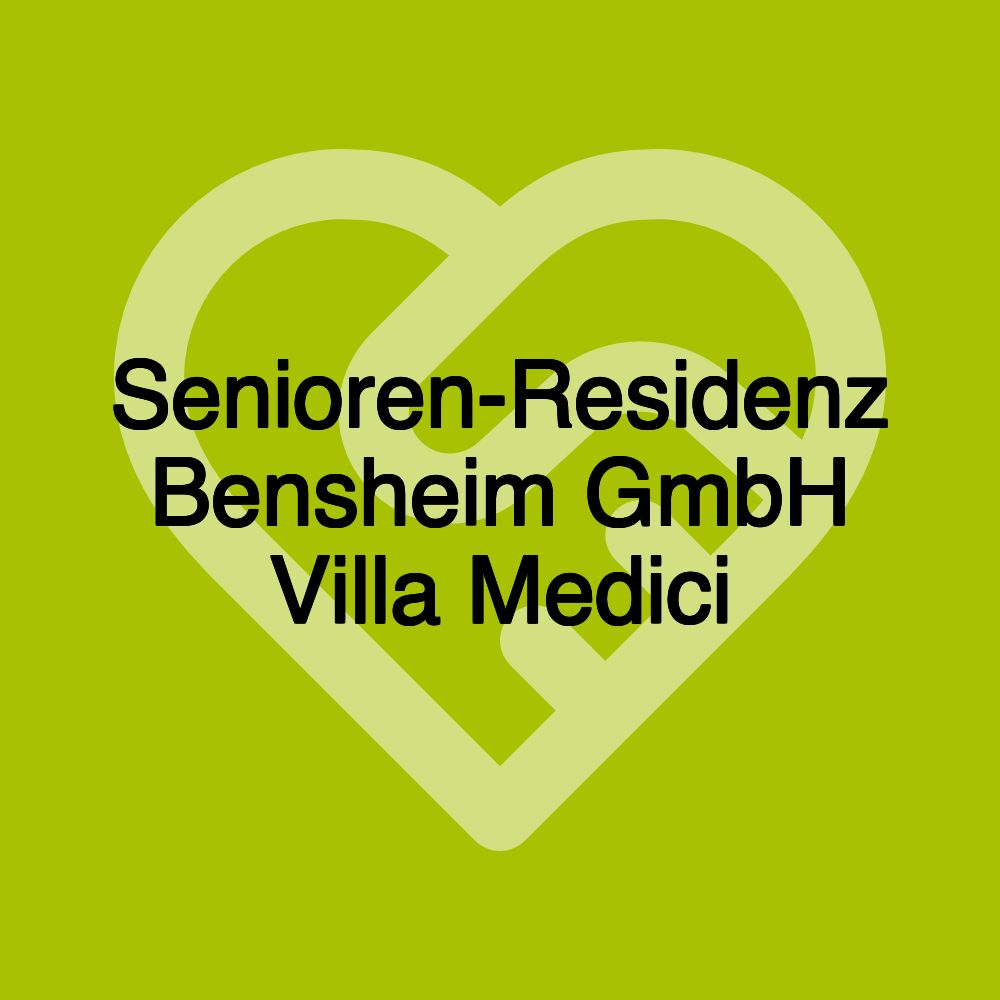 Senioren-Residenz Bensheim GmbH Villa Medici