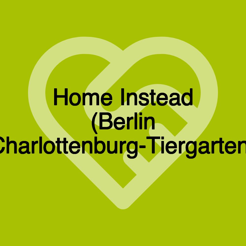 Home Instead (Berlin Charlottenburg-Tiergarten)