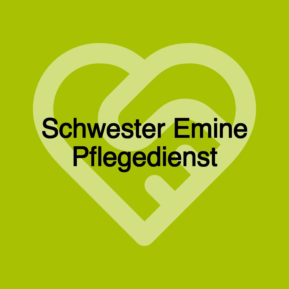 Schwester Emine Pflegedienst