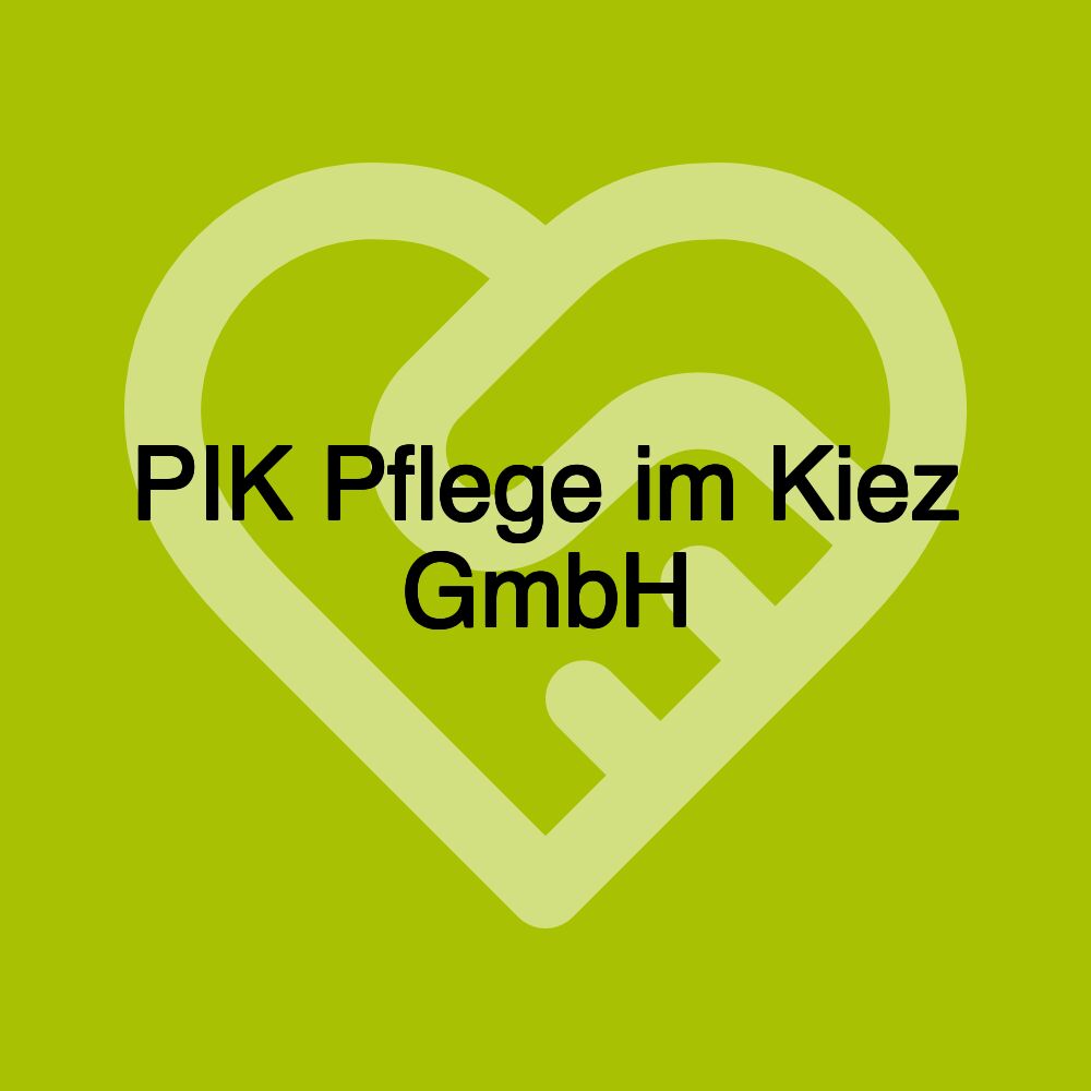 PIK Pflege im Kiez GmbH